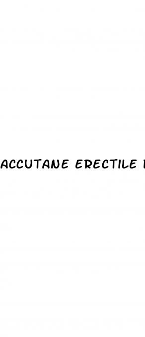 accutane erectile dysfunction forum