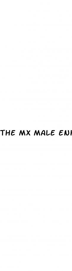 the mx male enhance