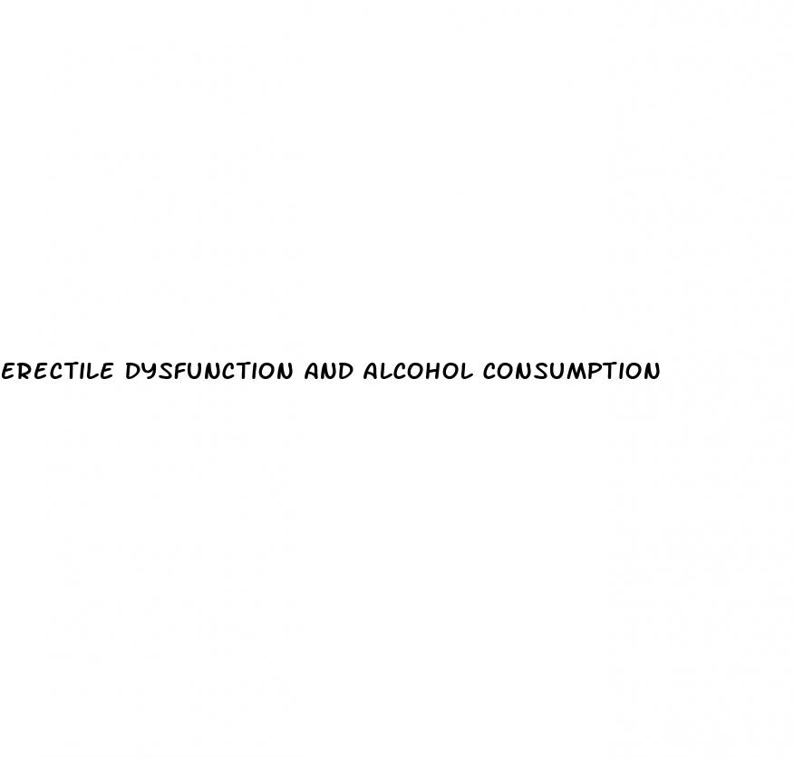 erectile dysfunction and alcohol consumption