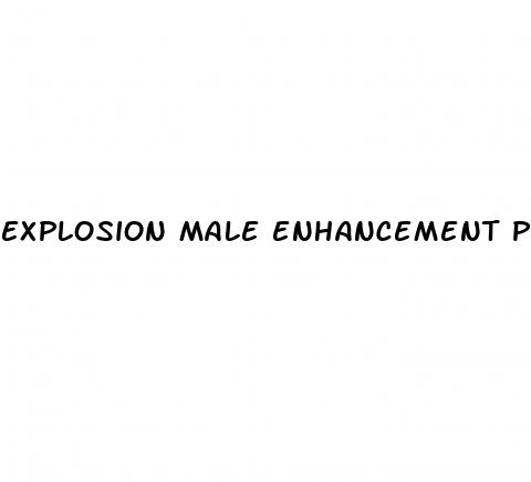 explosion male enhancement pill