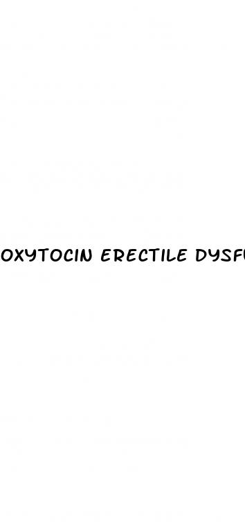 oxytocin erectile dysfunction