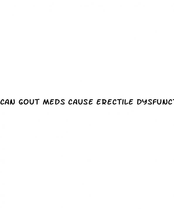 can gout meds cause erectile dysfunction