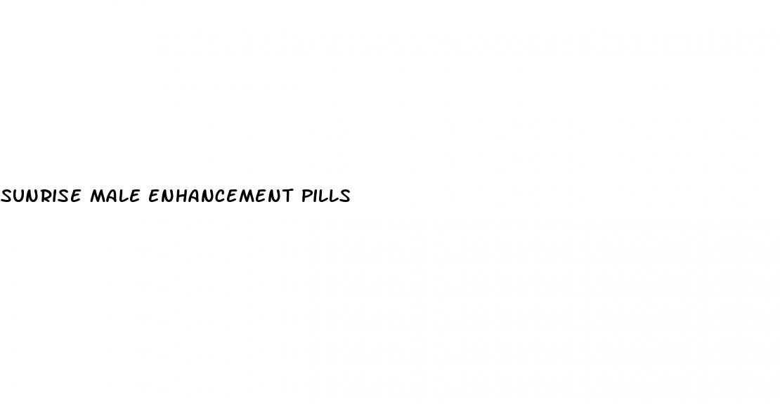 sunrise male enhancement pills