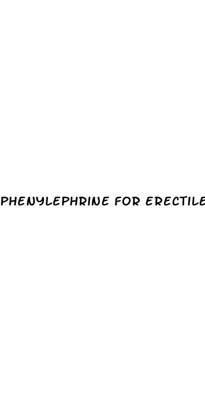 phenylephrine for erectile dysfunction