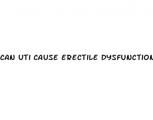 can uti cause erectile dysfunction