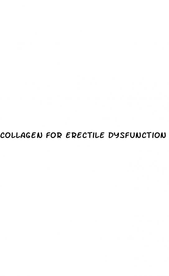 collagen for erectile dysfunction