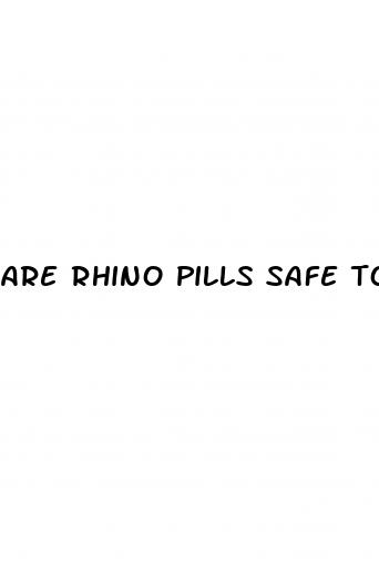 are rhino pills safe to take