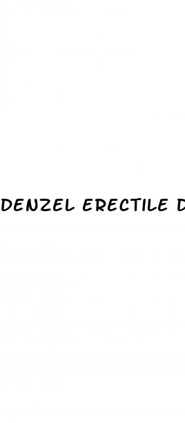 denzel erectile dysfunction