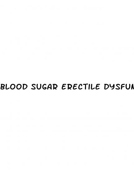 blood sugar erectile dysfunction