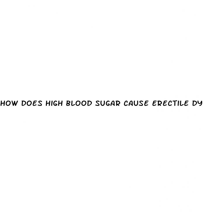 how does high blood sugar cause erectile dysfunction