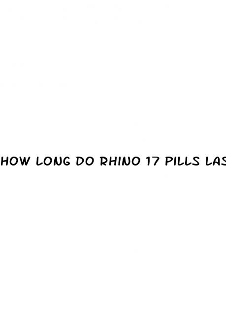 how long do rhino 17 pills last