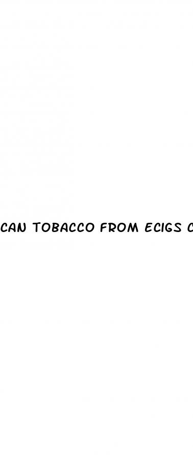 can tobacco from ecigs cause erectile dysfunction