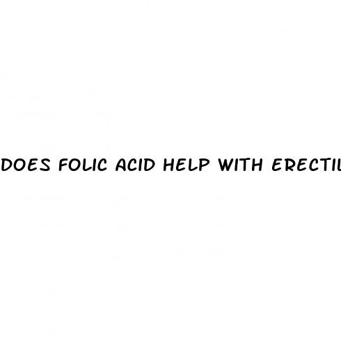 does folic acid help with erectile dysfunction