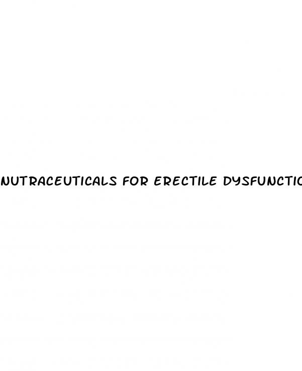 nutraceuticals for erectile dysfunction