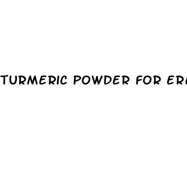 turmeric powder for erectile dysfunction