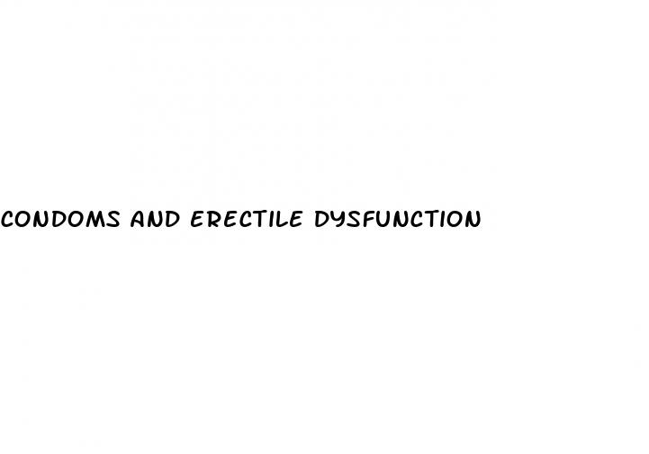 condoms and erectile dysfunction