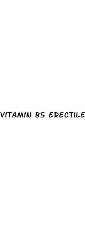 vitamin b5 erectile dysfunction