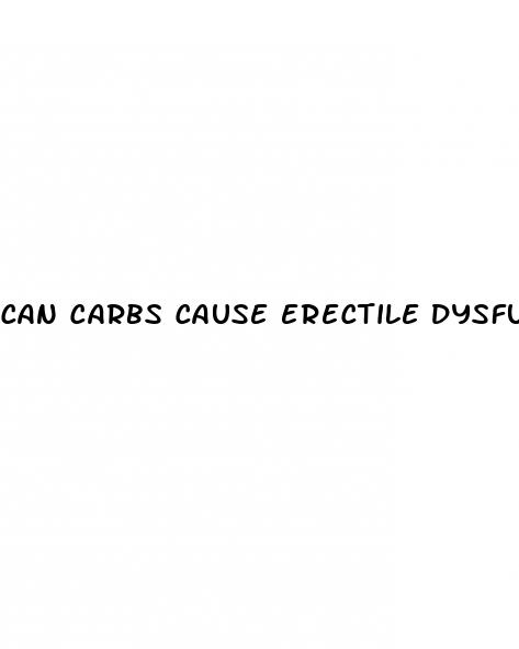 can carbs cause erectile dysfunction