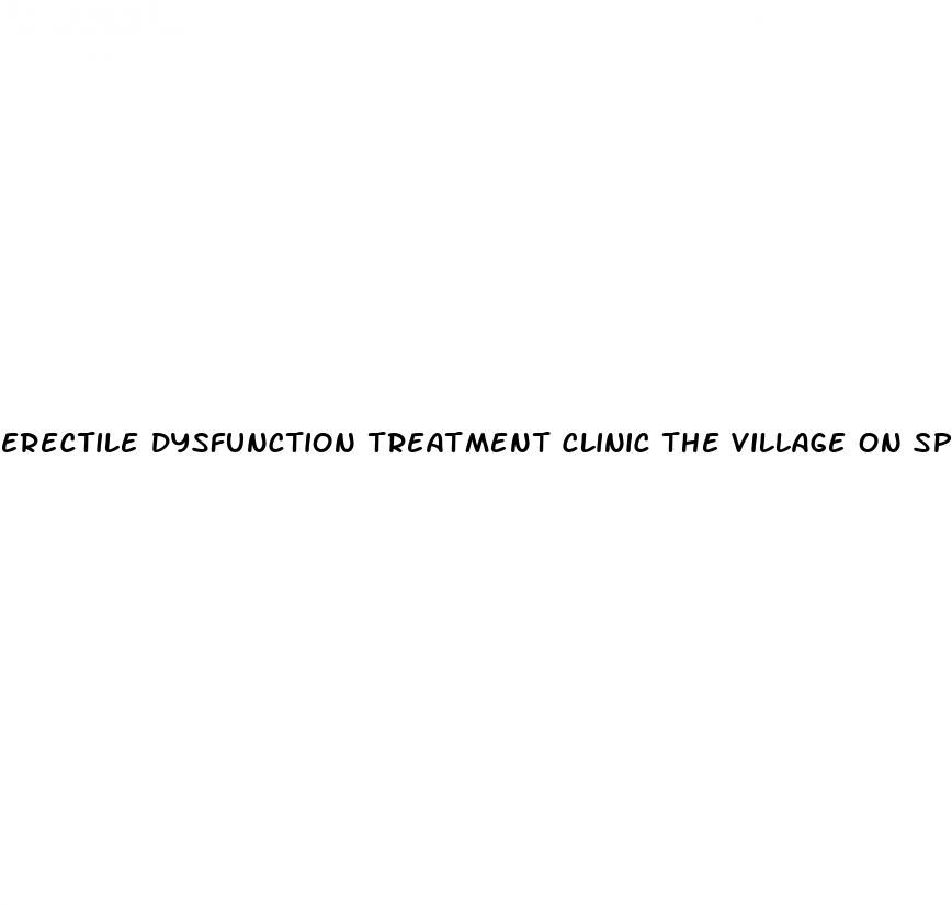 erectile dysfunction treatment clinic the village on spring mill