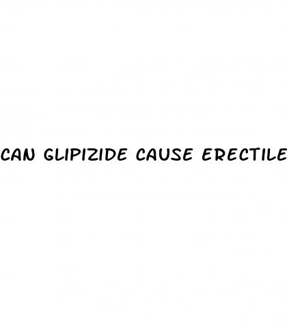 can glipizide cause erectile dysfunction