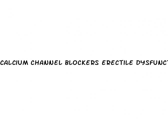 calcium channel blockers erectile dysfunction