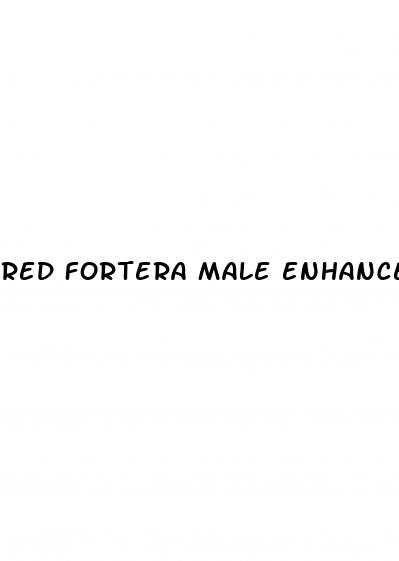 red fortera male enhancement pills