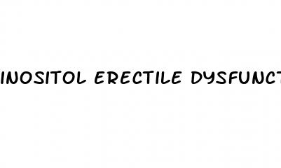 inositol erectile dysfunction