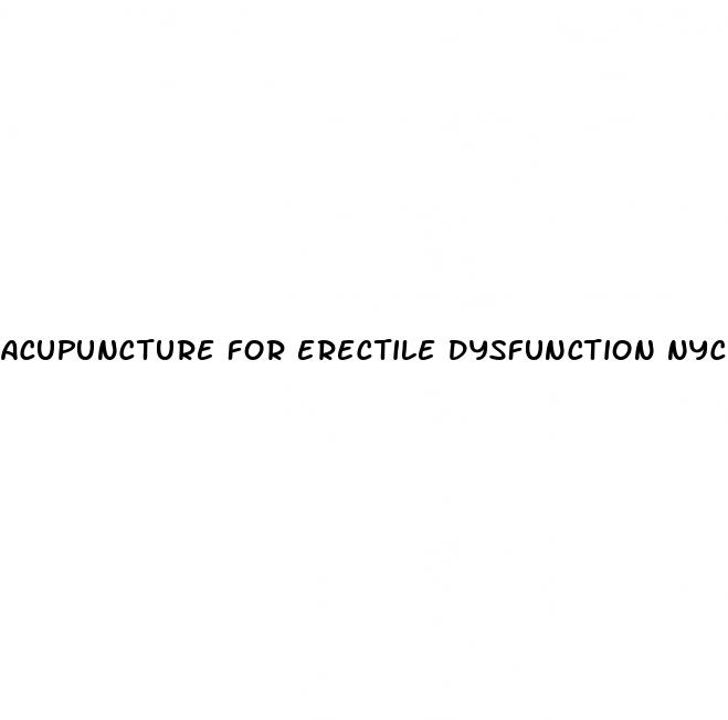 acupuncture for erectile dysfunction nyc