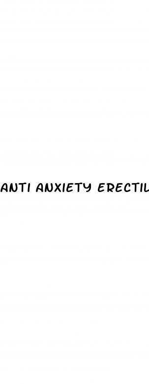 anti anxiety erectile dysfunction