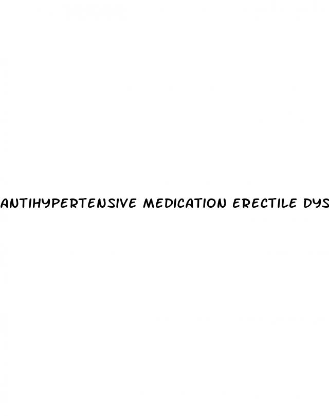 antihypertensive medication erectile dysfunction