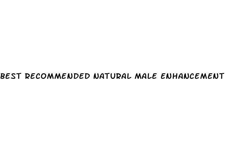 best recommended natural male enhancement