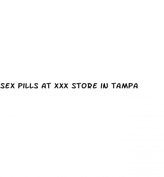 sex pills at xxx store in tampa