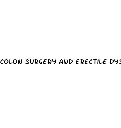 colon surgery and erectile dysfunction