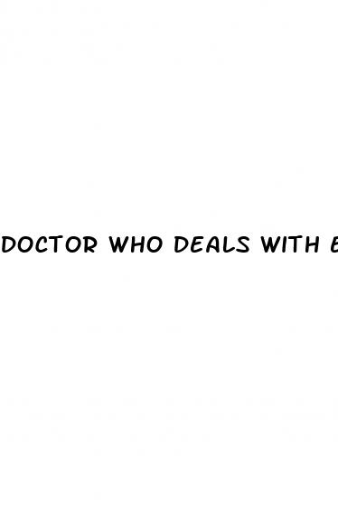 doctor who deals with erectile dysfunction