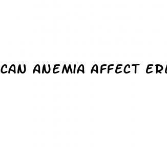 can anemia affect erectile dysfunction