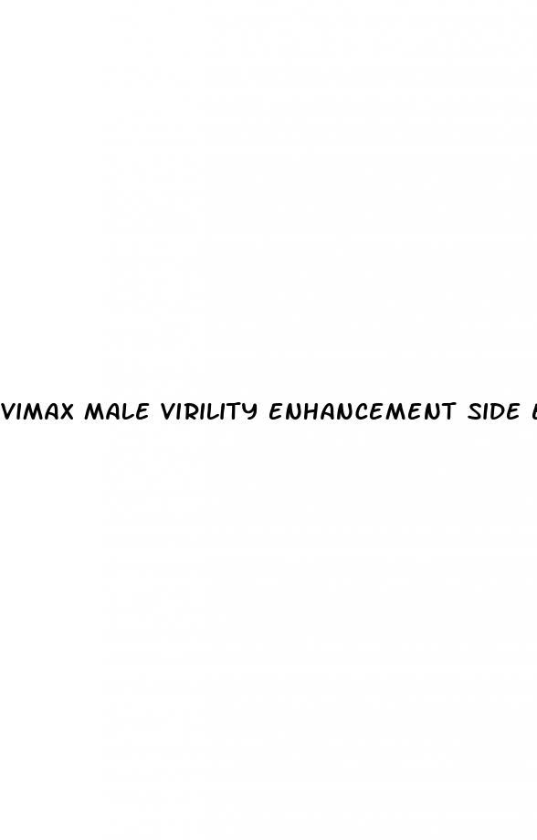 vimax male virility enhancement side effects