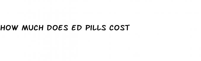 how much does ed pills cost