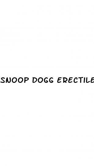 snoop dogg erectile dysfunction