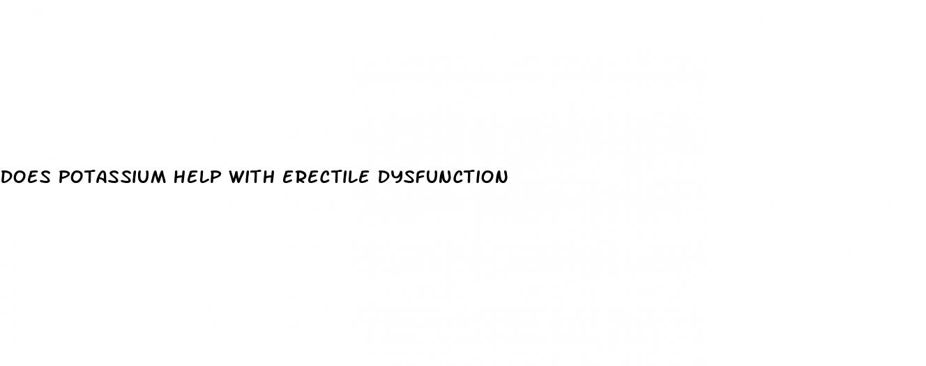 does potassium help with erectile dysfunction