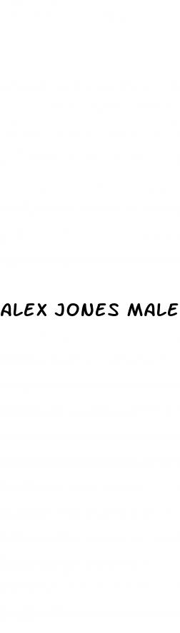 alex jones male enhancement pill