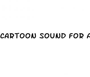 cartoon sound for a man who has erectile dysfunction