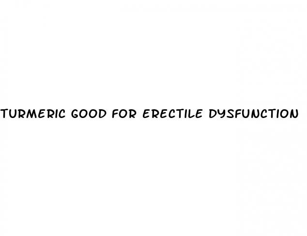 turmeric good for erectile dysfunction