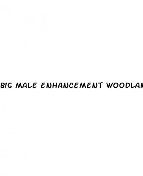 big male enhancement woodlands tx