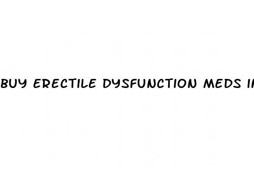 buy erectile dysfunction meds in person