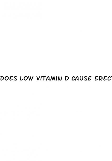 does low vitamin d cause erectile dysfunction