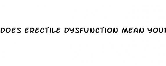 does erectile dysfunction mean your gay