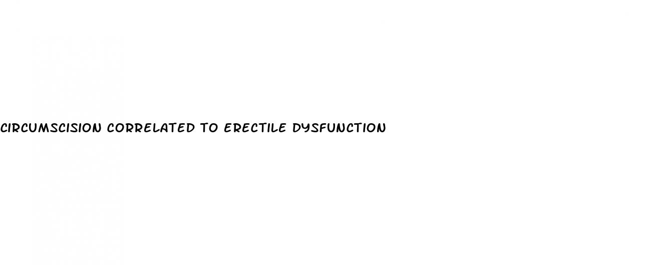 circumscision correlated to erectile dysfunction