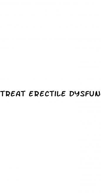 treat erectile dysfunction without medication