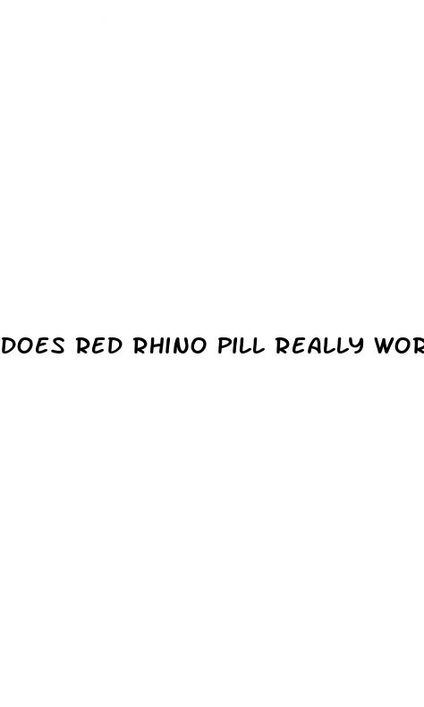 does red rhino pill really work