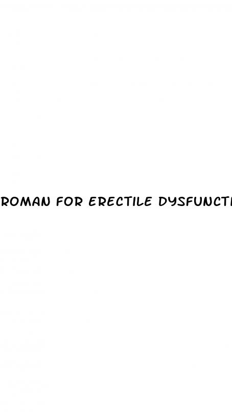 roman for erectile dysfunction